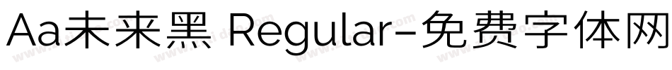 Aa未来黑 Regular字体转换